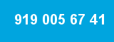 919 005 67 41